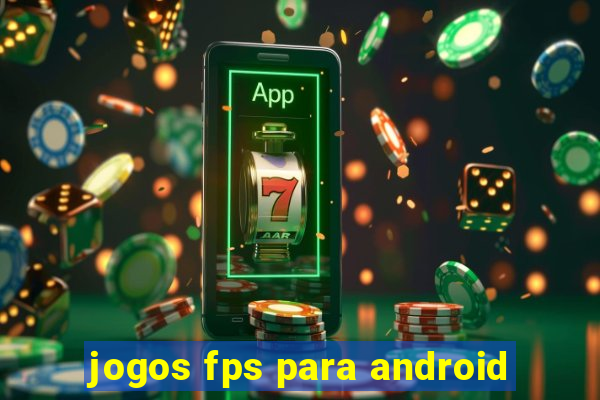 jogos fps para android